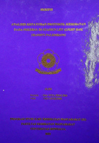 ANALISIS KEPATUHAN PROTOKOL KESEHATAN PADA PEKERJA DI STASIUN LRT (LIGHT RAIL TRANSIT) PALEMBANG