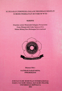 KEBIJAKAN INDONESIA DALAM NEGOSIASI DISIPLIN SUBSIDI PERIKANAN DI FORUM WTO