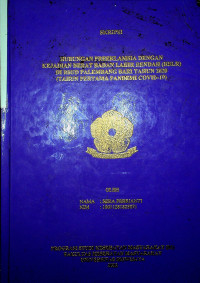 HUBUNGAN PREEKLAMSIA DENGAN KEJADIAN BERAT BADAN LAHIR RENDAH (BBLR) DI RSUD PALEMBANG BARI TAHUN 2020 (TAHUN PERTAMA PANDEMI COVID-19). 