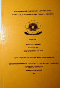 ANALISIS FAKTOR-FAKTOR YANG MEMPENGARUHI PERMINTAAN TENAGA KERJA BLUE COLLAR DI INDONESIA.