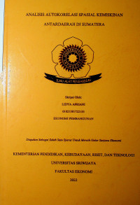 ANALISIS AUTOKORELASI SPASIAL KEMISKINAN ANTARDAERAH DI SUMATERA.