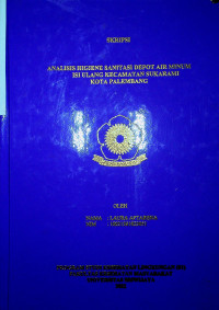 ANALISIS HIGIENE SANITASI DEPOT AIR MINUM ISI ULANG KECAMATAN SUKARAMI KOTA PALEMBANG