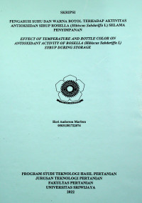 PENGARUH SUHU DAN WARNA BOTOL TERHADAP AKTIVITAS ANTIOKSIDAN SIRUP ROSELLA (Hibiscus Sabdariffa L) SELAMA PENYIMPANAN