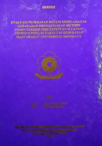 EVALUASI PENERAPAN SISTEM KESELAMATAN KEBAKARAN MENGGUNAKAN METODE COMPUTERIZED FIRE SAFETY EVALUATION SYSTEM (CFSES) DI FAKULTAS KESEHATAN MASYARAKAT UNIVERSITAS SRIWIJAYA