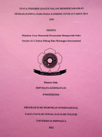 UPAYA PREMIER LEAGUE DALAM MEMPERTAHANKAN PENDAPATANNYA PADA MASA PANDEMI COVID-19 TAHUN 2019- 2020