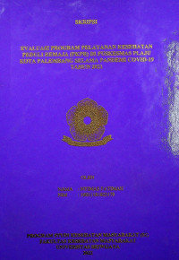 EVALUASI PROGRAM PELAYANAN KESEHATAN PEDULI REMAJA (PKPR) DI PUSKESMAS PLAJU KOTA PALEMBANG SELAMA PANDEMI COVID-19 TAHUN 2021