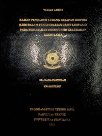 KAJIAN PENGARUH LUBANG RESAPAN BIOPORI (LRB) DALAM PENGENDALIAN DEBIT LIMPASAN PADA PERUMAHAN DOSEN UNSRI KELURAHAN BUKIT LAMA