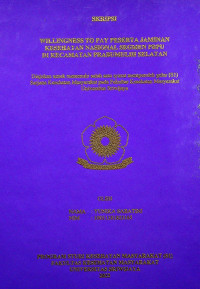 WILLINGNESS TO PAY IURAN JAMINAN KESEHATAN NASIONAL SEGMEN PBPU DI KECAMATAN PRABUMULIH SELATAN