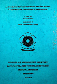 AN INVESTIGATION OF STUDENTS’ MISBEHAVIORS IN ONLINE CLASSROOMS AT ENGLISH EDUCATION STUDY PROGRAM, SRIWIJAYA UNIVERSITY