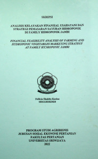 ANALISIS KELAYAKAN FINANSIAL USAHATANI DAN STRATEGI PEMASARAN SAYURAN HIDROPONIK DI FAMILY HIDROPONIK JAMBI