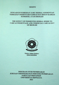 PENGARUH PEMBERIAN JAMU HERBAL FERMENTASI TERHADAP PERSENTASE KARKAS DAN IRISAN KARKAS KOMERSIL AYAM BROILER