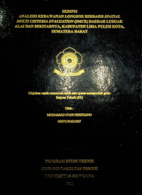 ANALISIS KERAWANAN LONGSOR BERBASIS SPATIAL MULTI CRITERIA EVALUATION (SMCE) DAERAH LUBUAK ALAI DAN SEKITARNYA, KABUPATEN LIMA PULUH KOTA, SUMATERA BARAT