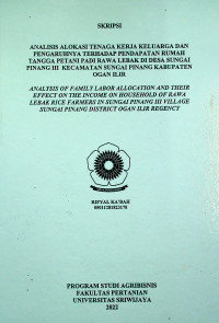 ANALISIS ALOKASI TENAGA KERJA KELUARGA DAN PENGARUHNYA TERHADAP PENDAPATAN RUMAH TANGGA PETANI PADI RAWA LEBAK DI DESA SUNGAI PINANG III KECAMATAN SUNGAI PINANG KABUPATEN OGAN ILIR
