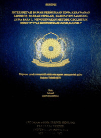 INTERPRETASI BAWAH PERMUKAAN ZONA KERAWANAN LONGSOR DAERAH CIPELAH, KABUPATEN BANDUNG, JAWA BARAT, MENGGUNAKAN METODE GEOLISTRIK RESISTIVITAS KONFIGURASI DIPOLE-DIPOLE.