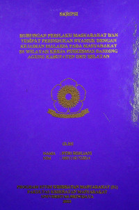 HUBUNGAN PERILAKU DAN TEMPAT PERINDUKAN NYAMUK DENGAN KEJADIAN MALARIA PADA MASYARAKAT DIWILAYAH KERJA PUSKESMAS BANDING AGUNG KABUPATEN OKU SELATAN