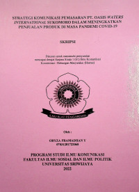 STRATEGI KOMUNIKASI PEMASARAN PT. OASIS WATERS INTERNATIONAL SUKOMORO DALAM MENINGKATKAN PENJUALAN PRODUK DI MASA PANDEMI COVID-19.