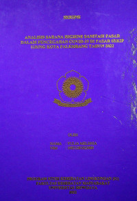 ANALISIS SARANA HIGIENE SANITASI PASAR DALAM PENCEGAHAN COVID-19 DI PASAR SEKIP UJUNG KOTA PALEMBANG TAHUN 2022