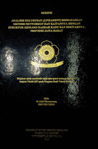 ANALISIS KELURUSAN (LINEAMENT) BERDASARKAN METODE NETWORKGT DAN KAITANNYA DENGAN STRUKTUR GEOLOGI DAERAH KADU & SEKITARNYA, PROVINSI JAWABARAT.