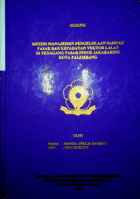 SISTEM MANAJEMEN PENGELOLAAN SAMPAH PASAR DAN KEPADATAN VEKTOR LALAT DI PEDAGANG PASAR INDUK JAKABARING KOTA PALEMBANG
