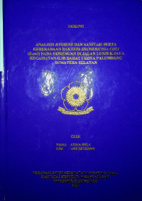 ANALISIS HYGIENE SANITASI DAN KEBERADAAN BAKTERI ESCHERICHIA COLI (E.coli) PADA GORENGAN DI JALAN LUNJUK JAYA KECAMATAN ILIR BARAT I KOTA PALEMBANG SUMATERA SELATAN.