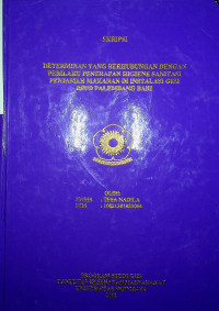 DETERMINAN YANG BERHUBUNGAN DENGAN PERILAKU PENERAPAN HIGIENE SANITASI PENJAMAH MAKANAN DI INSTALASI GIZI RSUD PALEMBANG BARI. 