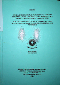 UJI KELENGKETAN TANAH PADA PERMUKAAN BAJAK SINGKAL YANG DILAPISI ZINCALUME DAN KADAR AIR TANAH PADA PENGOLAHAN TANAH ULTISOL