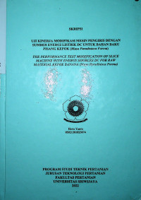 UJI KINERJA MODIFIKASI MESIN PENGIRIS DENGAN SUMBER ENERGI LISTRIK DC UNTUK BAHAN BAKU PISANG KEPOK (Musa Paradisiaca Forma).