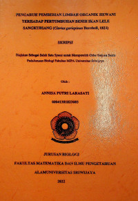 PENGARUH PEMBERIAN LIMBAH ORGANIK HEWANI TERHADAP PERTUMBUHAN PADA BENIH IKAN LELE SANGKURIANG (Clarias gariepinus Burchell, 1822)