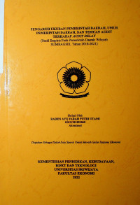 PENGARUH UKURAN PEMERINTAH DAERAH, UMUR PEMERINTAH DAERAH, DAN TEMUAN AUDIT TERHADAP AUDIT DELAY (STUDI EMPIRIS PADA PEMERINTAH DAERAH WILAYAH SUMBAGSEL TAHUN 2018-2021)