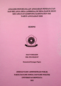 ANALISIS PENGELOLAAN ANGGARAN PENDAPATAN DAN BELANJA DESA (APBDESA) DI DESA DABUK REJO KECAMATAN LEMPUING KABUPATEN OKI TAHUN ANGGARAN 2020