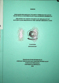 PENGARUH PEMBERIAN VITAMIN E TERHADAP KUALITAS TELUR TETAS AYAM MERAWANG PADA KANDANG PEMBIBITAN 2022.