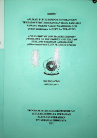 APLIKASI PUPUK KOMPOS KOTORAN SAPI TERHADAP PERTUMBUHAN DAN HASIL TANAMAN BAWANG MERAH VARIETAS AMBASSADOR (Allium ascalonicum L.) SECARA TERAPUNG.