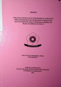 STRATEGI PENGUATAN SOLIDARITAS ANGGOTA ORGANISASI IKATAN MAHASISWA BELITANG DALAM MENJALANKAN PROGRAM KERJA DI MASA PANDEMI COVID 19