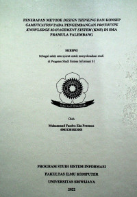 PENERAPAN METODE DESIGN THINKING DAN KONSEP GAMIFICATION PADA PENGEMBANGAN PROTOTYPE KNOWLEDGE MANAGEMENT SYSTEM (KMS) DI SMA PRAMULA PALEMBANG