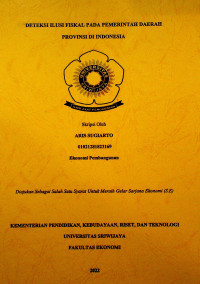 DETEKSI ILUSI FISKAL PADA PEMERINTAH DAERAH PROVINSI DI INDONESIA.