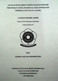 APLIKASI PENGARSIPAN MENGGUNAKAN METODE PERANGKAT LUNAK WATERFALL PADA INTEGRATED TERMINAL LPG PULAU LAYANG