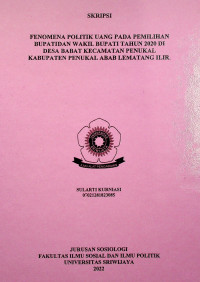 FENOMENA POLITIK UANG PADA PEMILIHAN BUPATI DAN WAKIL BUPATI TAHUN 2020 DI DESA BABAT KECAMATAN PENUKAL KABUPATEN PENUKAL ABAB LEMATANG ILIR.