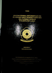 ANALISIS KINERJA IMPLEMENTASI CSR PT.GOLDEN GREAT BORNEO TAHUN 2021 ERA PANDEMI COVID-19 DI KABUPATEN LAHAT