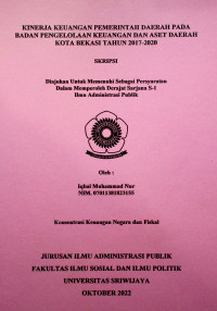 KINERJA KEUANGAN PEMERINTAH DAERAH PADA BADAN PENGELOLAAN KEUANGAN DAN ASET DAERAH KOTA BEKASI TAHUN 2017-2020