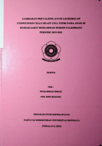 GAMBARAN PREVALENSI ACUTE LEUKEMIA OF UNSPECIFIED CELLS (BLAST CELL STEM) PADA ANAK DI RUMAH SAKIT MOHAMMAD HOESIN PALEMBANG PERIODE 2019-2021