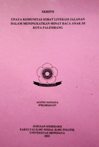 UPAYA KOMUNITAS SOBAT LITERASI JALANAN DALAM MENINGKATKAN MINAT BACA ANAK DI KOTA PALEMBANG