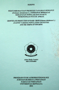 PERTUMBUHAN DAN PRODUKSI TANAMAN KEMANGI (Ocimum citriodorum L.) TERHADAP BERBAGAI KERAPATAN POPULASI DAN WAKTU PEMOTONGAN PUCUK APIKAL