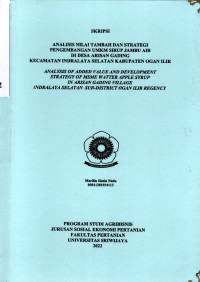 ANALISIS NILAI TAMBAH DAN STRATEGI PENGEMBANGAN UMKM SIRUP JAMBU AIR DI DESA ARISAN GADING KECAMATAN INDRALAYA SELATAN KABUPATEN OGAN ILIR