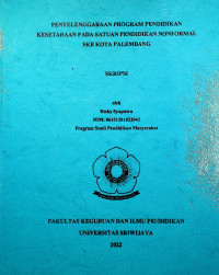 PENYELENGGARAAN PROGRAM PENDIDIKAN KESETARAAN PADA SATUAN PENDIDIKAN NONFORMAL SKB KOTA PALEMBANG.