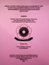 PERAN UNITED CITIES AND LOCAL GOVERNMENT ASIA PACIFIC DALAM MEWUJUDKAN SUSTAINABLE DEVELOPMENT GOALS DI KABUPATEN MUSI BANYUASIN