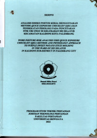 ANALISIS RISIKO POSTUR KERJA MENGGUNAKAN METODE QUICK EXPOSURE CHECKLIST (QEC) DAN PENDEKATAN FISIOLOGI PADA PENCETAKAN STIK UBI UNGU DI KELURAHAN SEI SELAYUR KECAMATAN KALIDONI KOTA PALEMBANG.