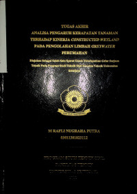 ANALISA PENGARUH KERAPATAN TANAMAN TERHADAP KINERJA CONSTRUCTED WETLAND PADA PENGOLAHAN LIMBAH GREYWATER PERUMAHAN