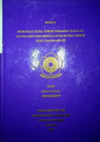 HUBUNGAN CITRA TUBUH TERHADAP MASALAH STATUS GIZI PADA REMAJA PUTRI DI SMA NEGERI PLUS 2 BANYUASIN III. 