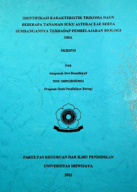 IDENTIFIKASI KARAKTERISTIK TRIKOMA DAUN BEBERAPA TANAMAN SUKU ASTERACEAE SERTA SUMBANGANNYA TERHADAP PEMBELAJARAN BIOLOGI SMA