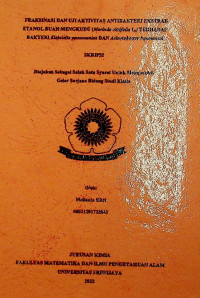FRAKSINASI DAN UJI AKTIVITAS ANTIBAKTERI EKSTRAK ETANOL BUAH MENGKUDU (Morinda citrifolia L.) TERHADAP BAKTERI Klebsiella pneumoniae DAN Acinetobacter baumannii